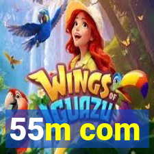 55m com